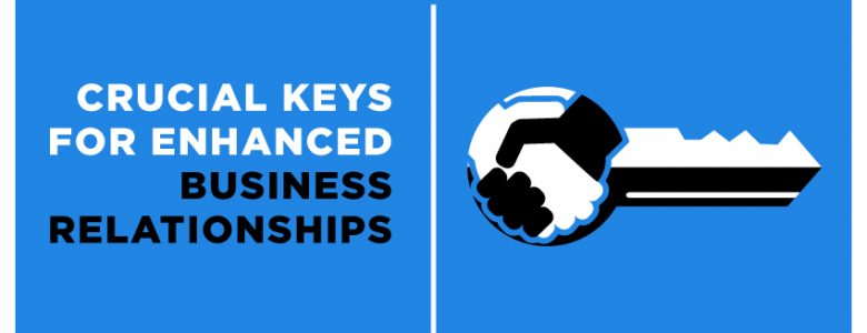 Enhanced Business Relationships | Business Connections & Customer Service