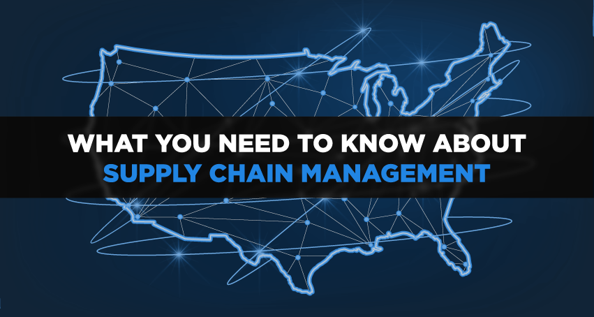 What to know about Supply Chain Management