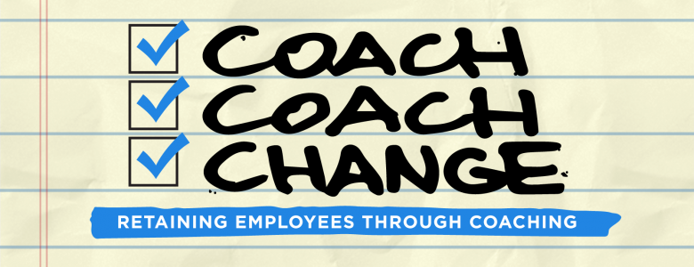 coach coach change retaining employees through coaching checklist