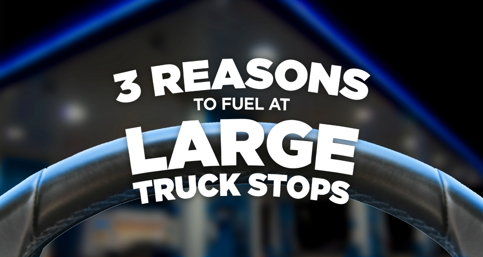 Fuel at Large Truck Stops