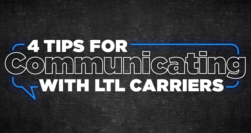 4 tips for communicating with ltl carriers
