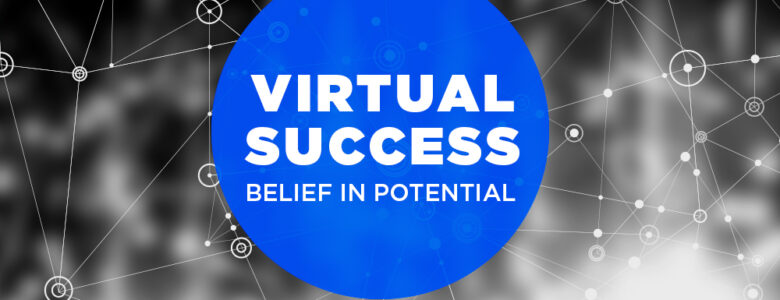 virtual success belief in potential work from home