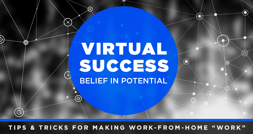 virtual success belief in potential work from home