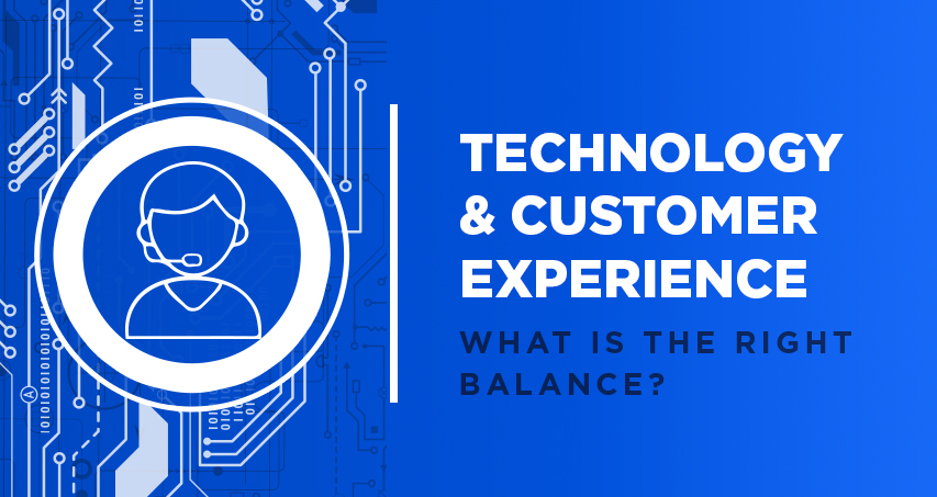Technology and customer experience balance
