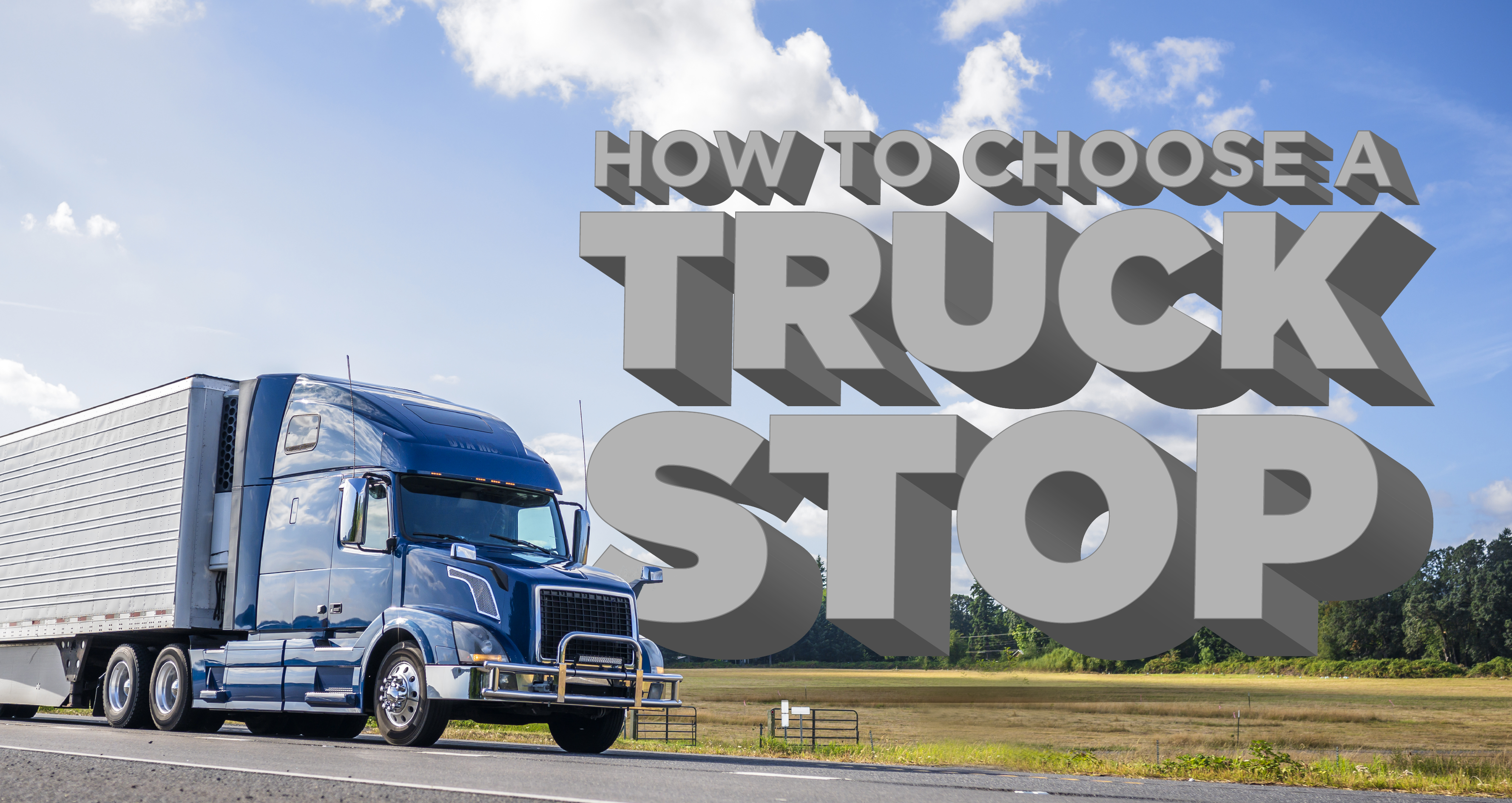 how to choose a truck stop