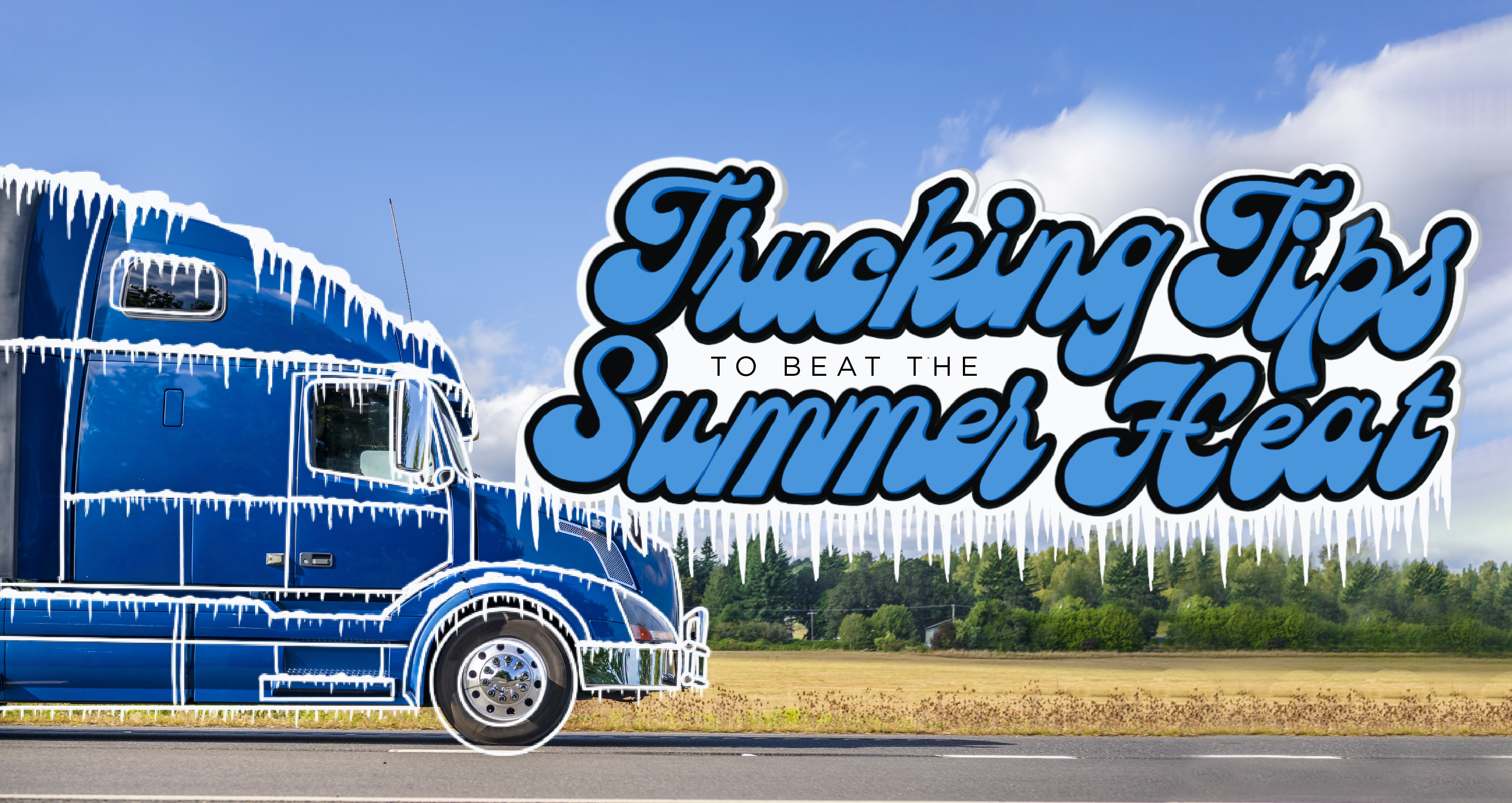 trucking tips to beat the summer heat