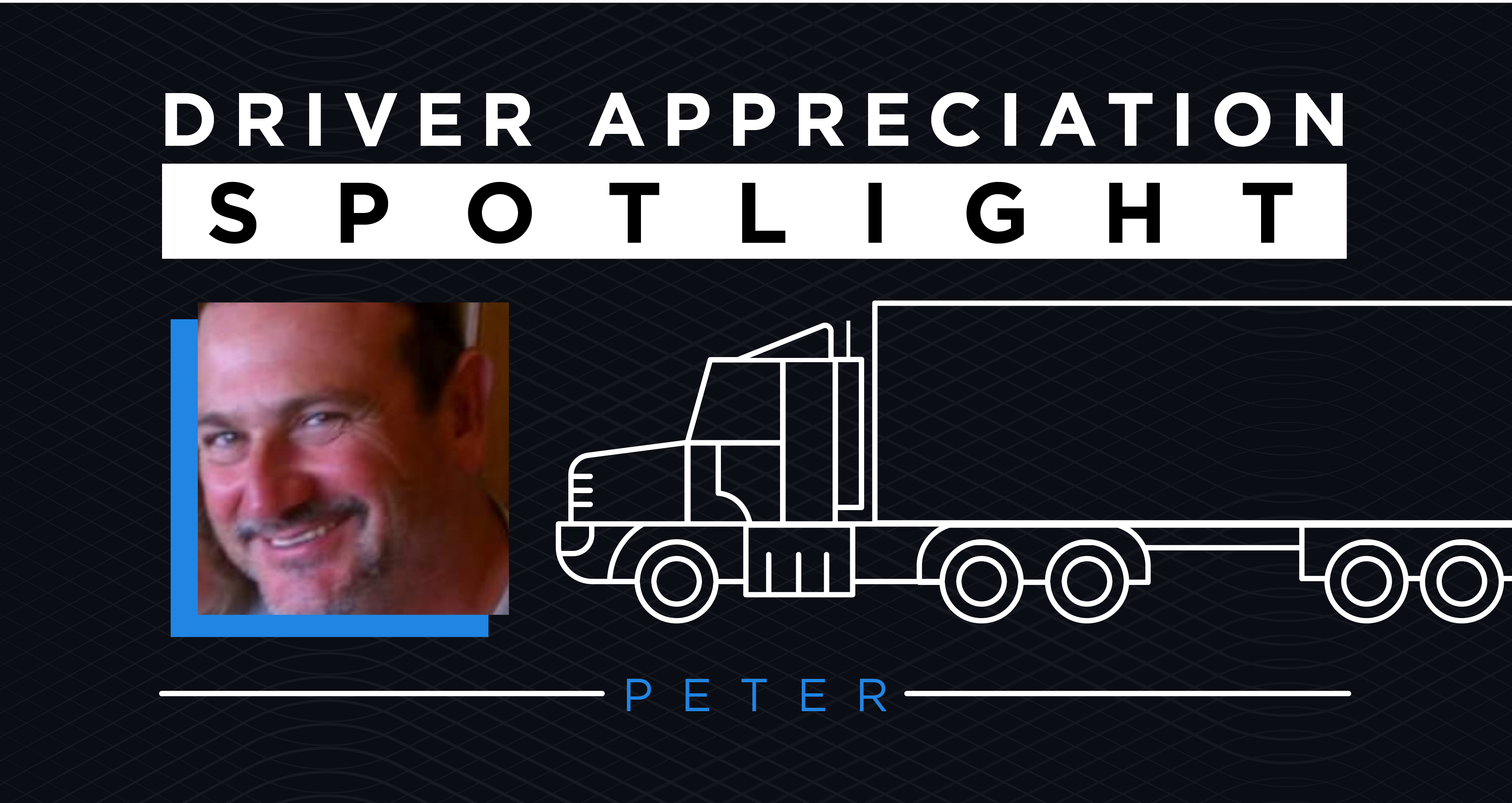 driver appreciation spotlight peter