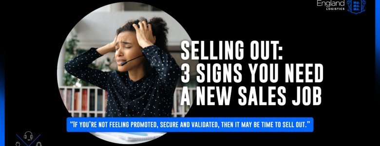 Sellingoutsignsyouneedanewsalesjob