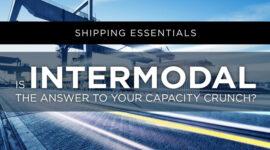 Is Intermodal (truck train rail) the solution to your capacity crunch?