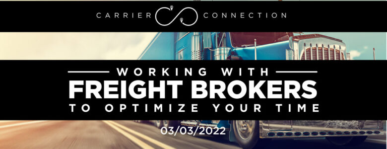 working with freight brokers optimize time