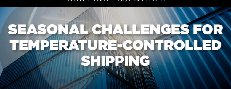 From shoppers to shippers, the holiday season is hectic for everyone. It can be challenging for temperature-controlled shipping to keep up.