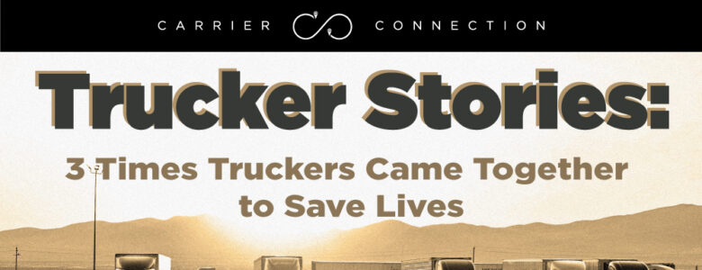 truckers came together to save lives.