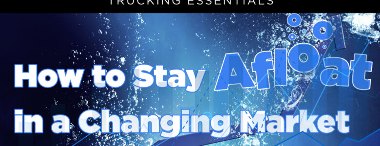 Supply and demand can impact more than just freight rates. Here are some tips for how to stay afloat in a changing market.