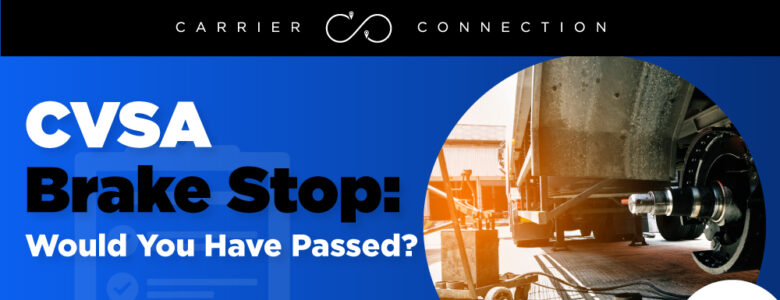 At the CVSA brake stop here’s what caused most CVSA officers to pump the brakes for carriers, and what you can do to identify and fix them.