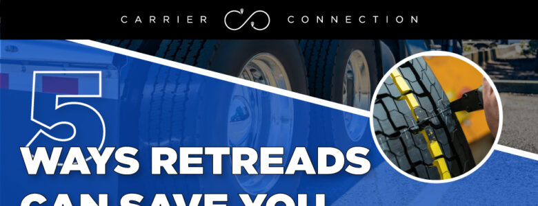 Retreads are a safe, reliable, and convenient for your fleet. Here are five ways that retreads can save you money.