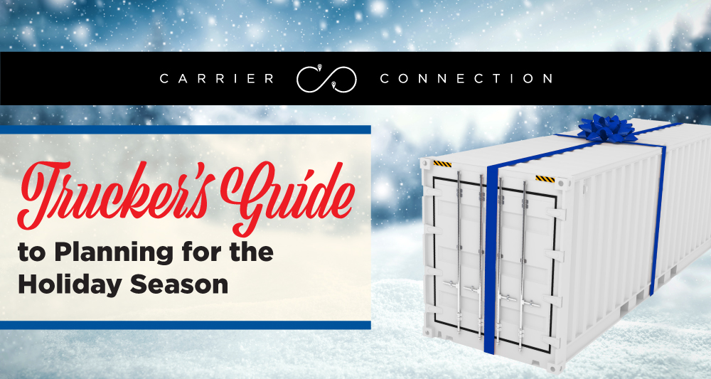 For truckers, the holidays can be a wonderful time of year—if you’re prepared. Start planning for the holiday season now with these tips.