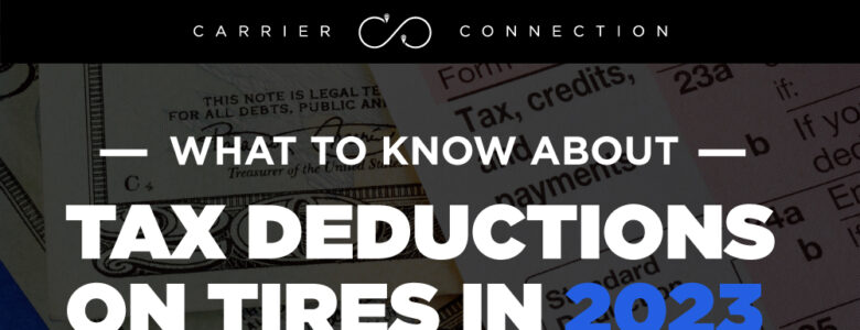 Many truckers miss out on deductions related to tires. Here is what you need to know about tax deductions on tires in 2023.