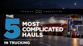 Trucking is often complicated, but when the stakes are 18-ton mirrors and nuclear bombs, an astonishing level of precision is required. Here are the top 5 most complicated hauls in trucking.